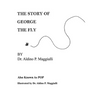The Story of George the Fly - Hardcover