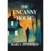 The Uncanny House (Nezu Press Classics) - Hardcover