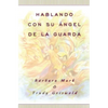 Hablando Con Su Angel (Angelspeak) - Paperback