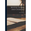 Revival Hymns and Choruses - Paperback