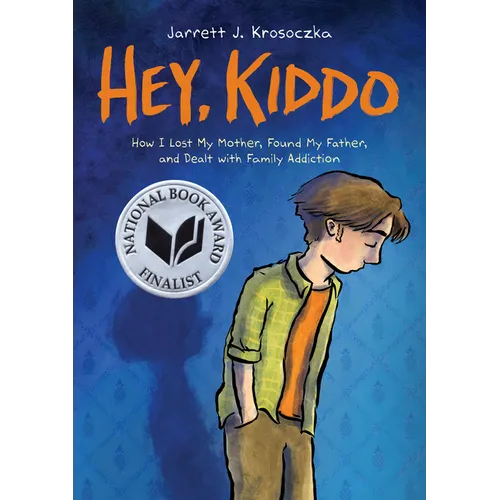 Hey, Kiddo: A Graphic Novel - Paperback