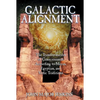 Galactic Alignment: The Transformation of Consciousness According to Mayan, Egyptian, and Vedic Traditions - Paperback