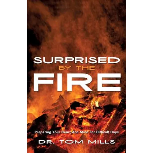 Surprised by the Fire - Paperback