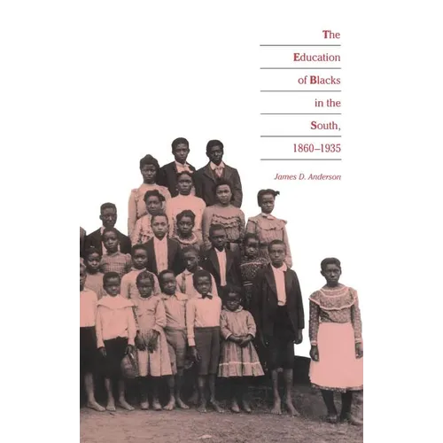 Education of Blacks in the South, 1860-1935 - Paperback