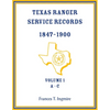 Texas Ranger Service Records, 1847-1900, Volume 1, A-C - Paperback