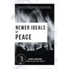 Newer Ideals of Peace: Nobel Peace Prize Winner - Paperback