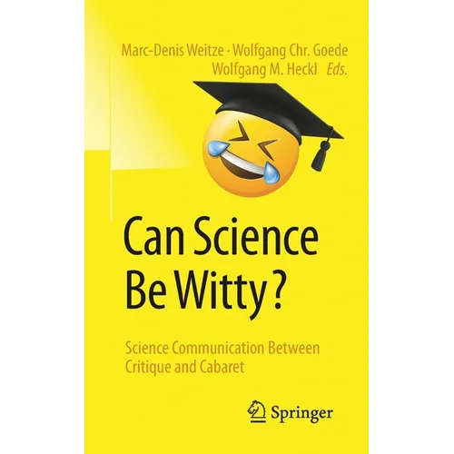 Can Science Be Witty?: Science Communication Between Critique and Cabaret - Paperback