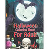 Halloween Coloring Books For Adult: halloween Coloring Book for Stress Relieve and Relaxation (volume 3) - Paperback