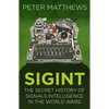 Sigint: The Secret History of Signals Intelligence in the World Wars - Paperback