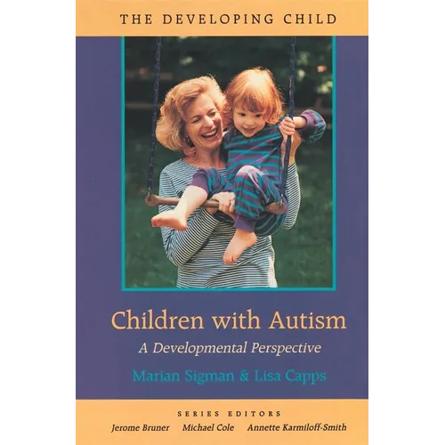 Children with Autism: A Developmental Perspective - Paperback