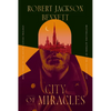 City of Miracles: Book Three of the Divine Cities Trilogy - Paperback