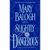 Slightly Dangerous - Mass Market Paperbound