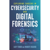 Exploring Careers in Cybersecurity and Digital Forensics - Paperback