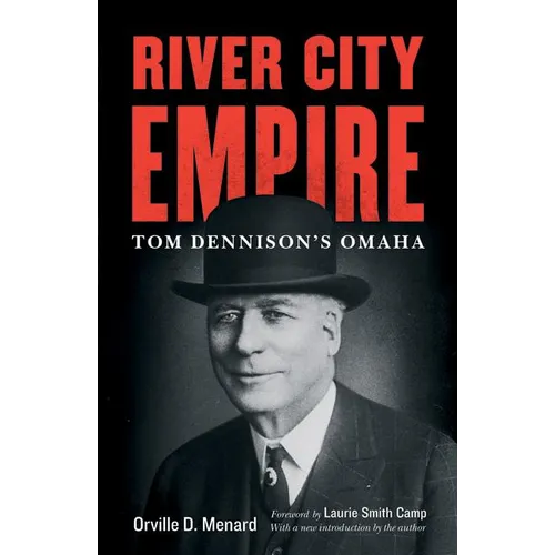 River City Empire: Tom Dennison's Omaha - Paperback