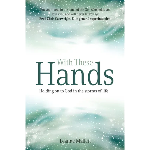 With These Hands: Holding on to God in the Storms of Life - Paperback