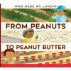 From Peanuts to Peanut Butter - Paperback