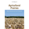 Agricultural Prairies: Natural Resources and Crop Productivity - Paperback