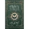 A Crown Forged in Flame (Daughters of the Flame, Book 1) - Paperback