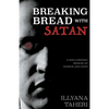Breaking Bread with Satan - Paperback