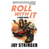 Roll With It: A Crime Novel - Paperback
