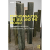 Psychoanalysis, the Self, and the World: Postphenomenology, Consciousness, and Death - Paperback
