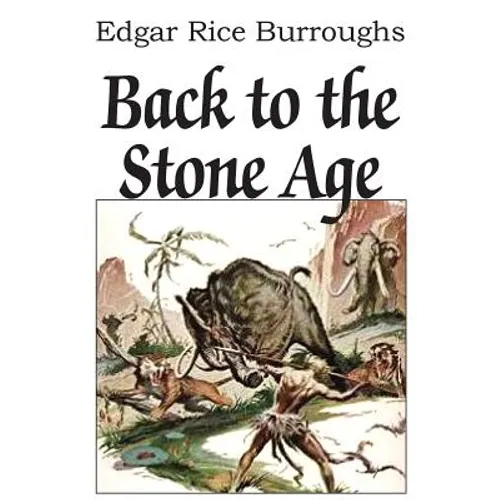 Back to the Stone Age - Paperback