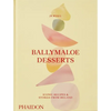 Ballymaloe Desserts: Iconic Recipes and Stories from Ireland - Hardcover