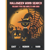 Halloween Word Search Holiday Fun For Adults and Kids: Perfect Halloween Gifts for adults and Kids and Adults - Easy Medium and Hard Levels with Answe - Paperback