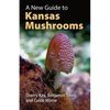 A New Guide to Kansas Mushrooms - Paperback