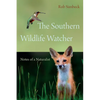 The Southern Wildlife Watcher: Notes of a Naturalist - Paperback