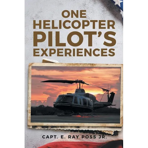 One Helicopter Pilot's Experiences - Paperback