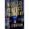 Not So Perfect Strangers: A Thriller - Paperback