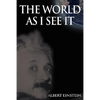 The World As I See It - Hardcover
