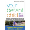 Your Defiant Child: Eight Steps to Better Behavior - Paperback