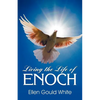 Living the Life of Enoch - Paperback