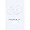 It Will Be Ok - Hardcover