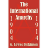 The International Anarchy, 1904-1914 - Paperback