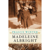 Prague Winter: A Personal Story of Remembrance and War, 1937-1948 - Paperback
