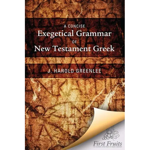 A Concise Exegetical Grammar of New Testament Greek - Paperback