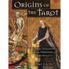 Origins of the Tarot: Cosmic Evolution and the Principles of Immortality - Paperback