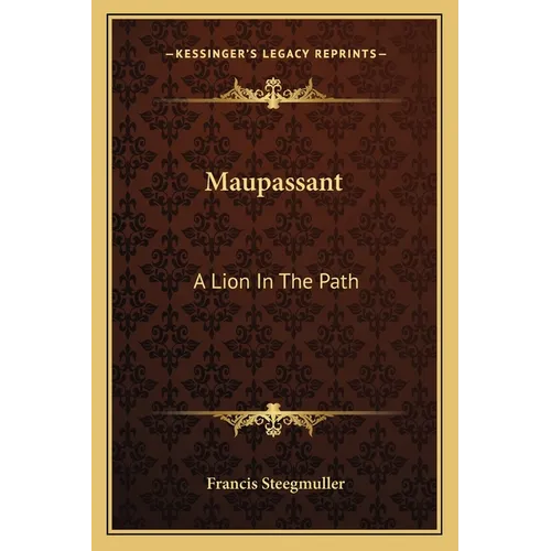 Maupassant: A Lion In The Path - Paperback