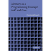 Memory as a Programming Concept in C and C++ - Paperback