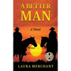 A Better Man - Hardcover