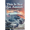 This is Not an Assault: Penetrating the Web of Official Lies Regarding the Waco Incident - Paperback