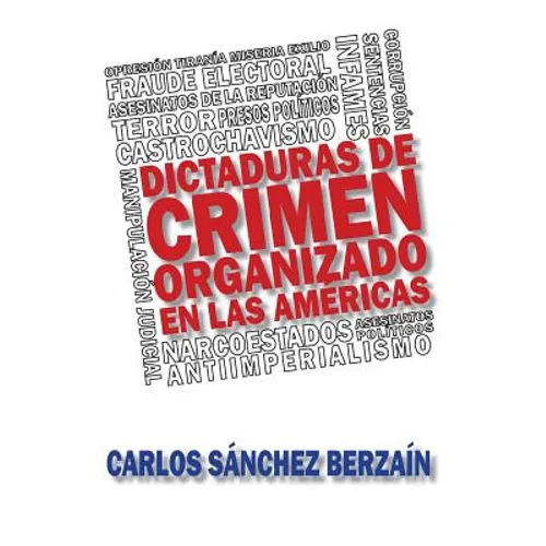 Dictaduras de crimen organizado en Las Américas - Paperback