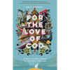 For the Love of Cod: A Father and Son's Search for Norwegian Happiness - Paperback