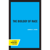 The Biology of Race, Revised Edition - Paperback