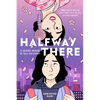 Halfway There: A Graphic Memoir of Self-Discovery - Paperback