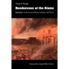 Rendezvous at the Alamo: Highlights in the Lives of Bowie, Crockett, and Travis - Paperback