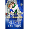A Lady, A Kiss, A Christmas Wish: A Romantic Class Difference Forced Proximity Regency Romance with Aristocrats - Paperback